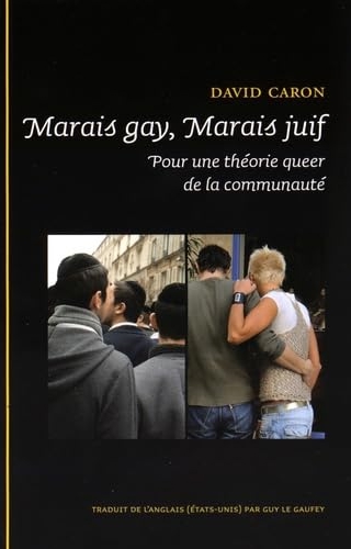 Marais gay, marais juif, une histoire de la communauté