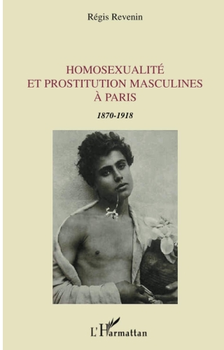 Homosexualité et prostitution masculines à Paris