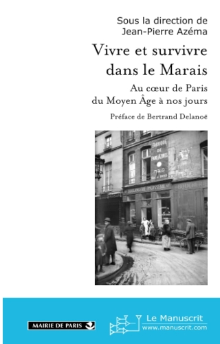 Vivre et survivre dans le Marais