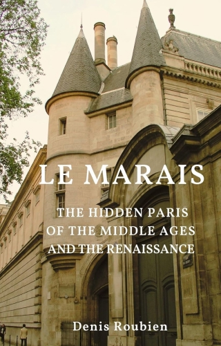 Le Marais - the Hidden Paris